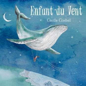 Album Cécile Corbel: Enfant Du Vent