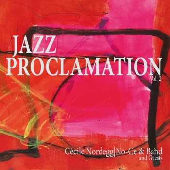 Album Cecile & No-ce B Nordegg: Jazz Proclamation Vol.2