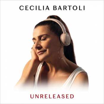 Album Cecilia Bartoli: Unreleased