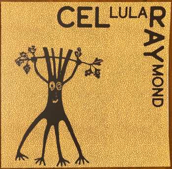Album Cel Ray: Cellular Raymond
