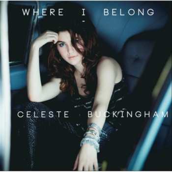 Album Celeste Buckingham: Where I Belong