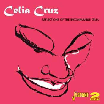 Album Celia Cruz: Reflections Of The Incomparable Celia