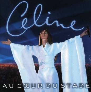 CD Céline Dion: Au Cœur Du Stade 3098