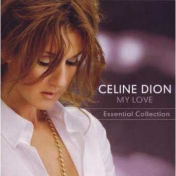 Album Céline Dion: My Love (Ultimate Essential Collection)