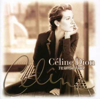 Album Céline Dion: S'Il Suffisait D'Aimer