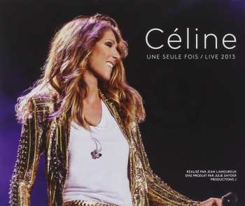 Album Céline Dion: Une Seule Fois / Live 2013 