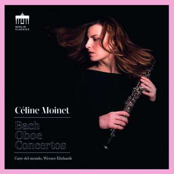 Album Céline Moinet: Bach Oboe Concertos