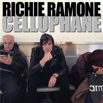 Album Richie Ramone: Cellophane