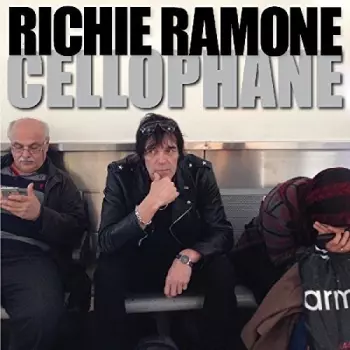 Richie Ramone: Cellophane