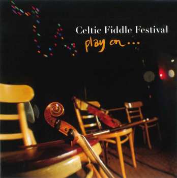 Album Celtic Fiddle Festival: Play on...