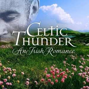 Album Celtic Thunder: An Irish Romance