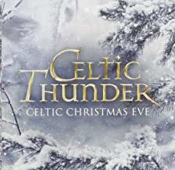CD Celtic Thunder: Celtic Christmas Eve