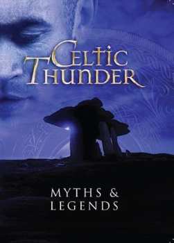 Album Celtic Thunder: Myths & Legends