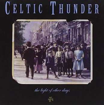 Album Celtic Thunder: The Light Of Other Days