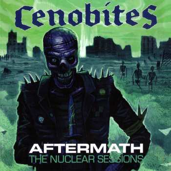 Cenobites: Aftermath - The Nuclear Sessions