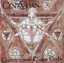Album Centurian: Choronzonic Chaos Gods