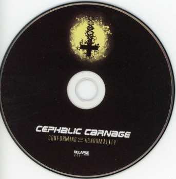 CD Cephalic Carnage: Conforming To Abnormality 235829
