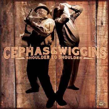 CD John Cephas & Phil Wiggins: Shoulder To Shoulder 439906