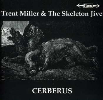 Album Trent Miller: Cerberus