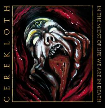Album Cerekloth: In The Midst Of Life We Are In Death
