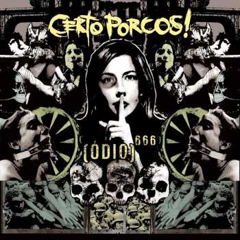 Album Certo Porcos: [Ódio]666