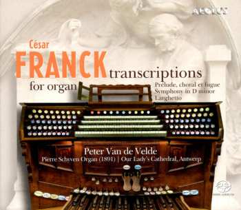Album César Franck: César Franck Transcriptions For Organ