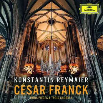 Album César Franck: Choräle Für Orgel Nr.1-3