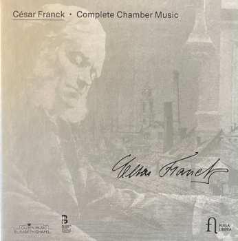 César Franck: Complete Chamber Music
