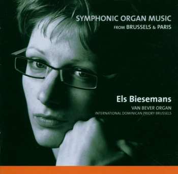 César Franck: Els Biesemans - Symphonic Organ Music