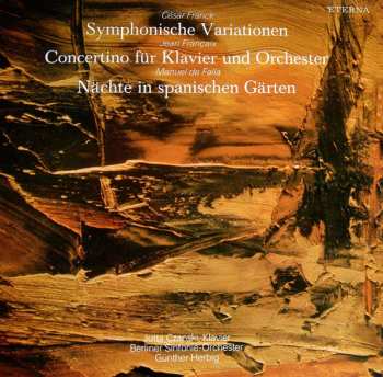 Album César Franck: Symphonische Variationen / Concertino For Piano And Orchestra / Nächte In Spanischen Gärten