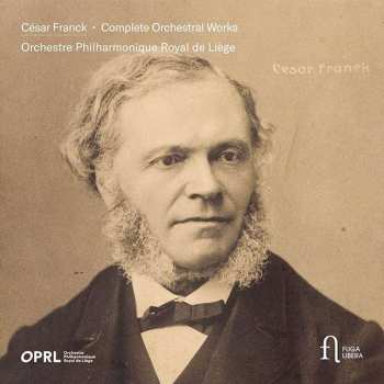 César Franck: Sämtliche Orchesterwerke