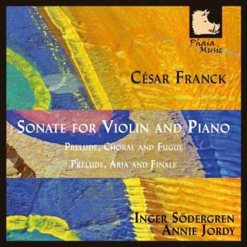 Album César Franck: Sonate Für Violine & Klavier A-dur