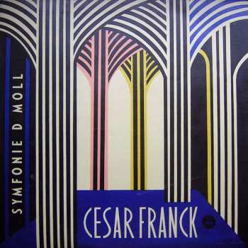 LP César Franck: Symfonie D Moll 52948
