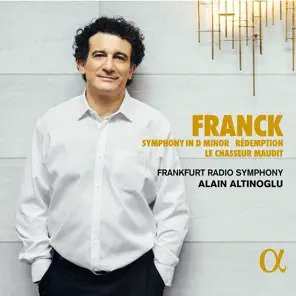 Album César Franck: Symphony In D Minor / Rédemption / Le Chasseur Maudit