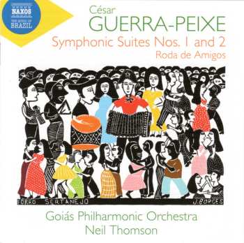 Cesar Guerra-peixe: Symphonic Suites Nos. 1 And 2