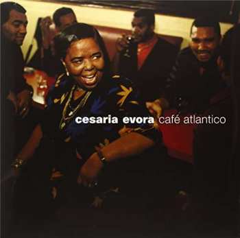 Album Cesaria Evora: Café Atlantico