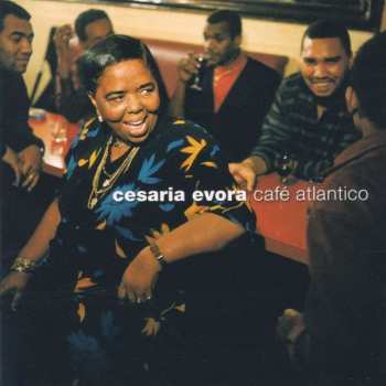CD Cesaria Evora: Café Atlantico 186891