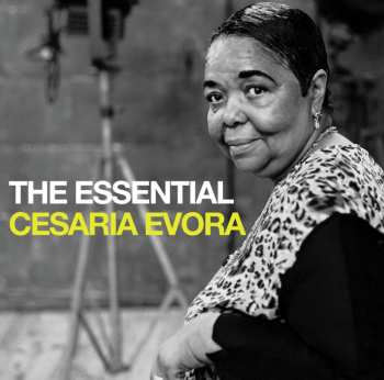 Cesaria Evora: The Essential Cesaria Evora