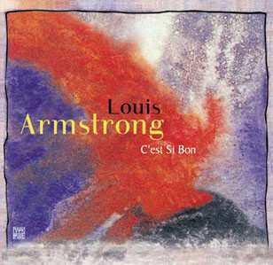 Louis Armstrong: C'est Si Bon
