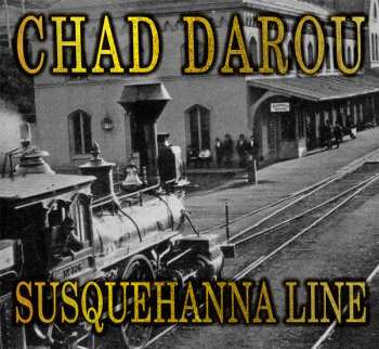 Album Chad Darou: Susquehanna Line