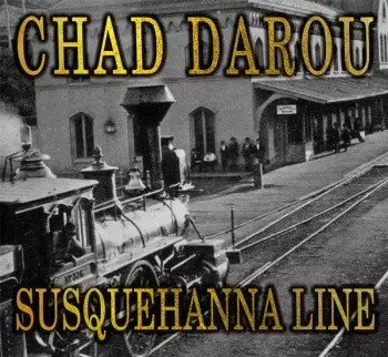 Chad Darou: Susquehanna Line