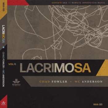 Album Chad Fowler: Lacrimosa