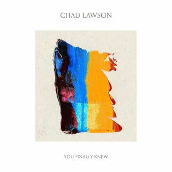 Chad Lawson: You Finally Knew