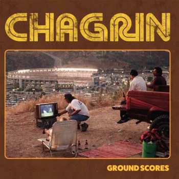 Album Chagrin: Ground Scores