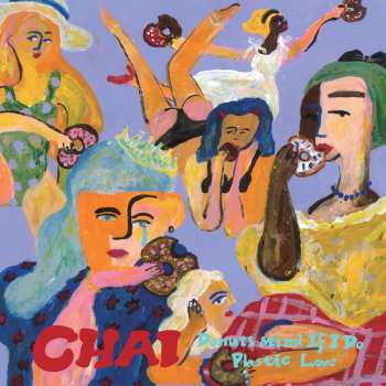 Album Chai: Donuts Mind If I Do / Plastic Love