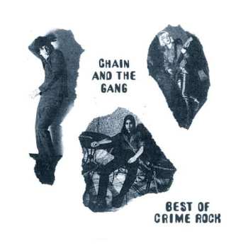 CD Chain And The Gang: Best of Crime Rock 465266