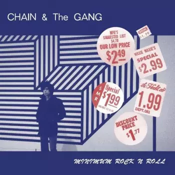 Chain And The Gang: Minimum Rock N Roll