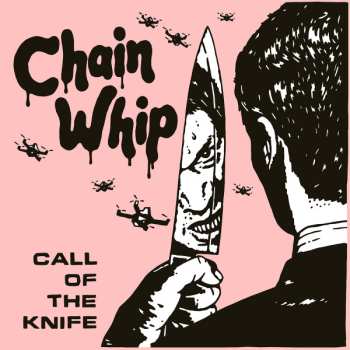 Album Chain Whip: Call Of The Knife