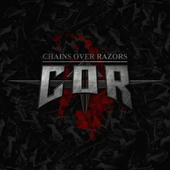 Album Chains Over Razors: Chains Over Razors