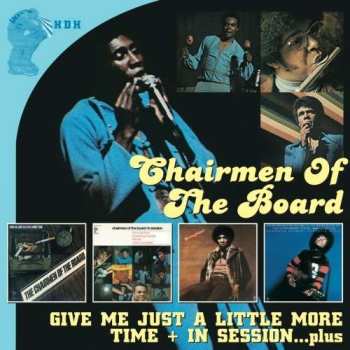 Album Chairmen Of The Board: Give Me Just A Little More Time + In Session...Plus